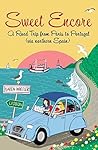 Sweet Encore: A Road Trip from Paris to Portugal, via northern Spain