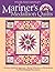 Mariner's Medallion Quilts:...