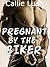 Pregnant by the Biker (First Time BBW with Group)
