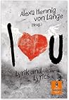 I love U / I don't love U by Alexa Hennig von Lange I love U / I don't love U by Alexa Hennig von Lange