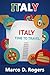 Italy Time to Travel (Travel Guide Series, #2)