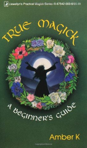 True Magick: A Beginner's Guide (Mass Market Paperback)