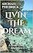 Livin' The Dream by Michael Philbrick