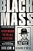 Black Mass by Dick Lehr