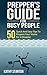 Preppers Guide for Busy People: 50 Quick And Easy Tips To Prepare Your Home For A Disaster (Preppers Guide, Preparing A Disaster Book 1)