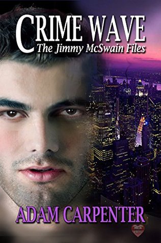 Crime Wave (The Jimmy McSwain Files, #2)