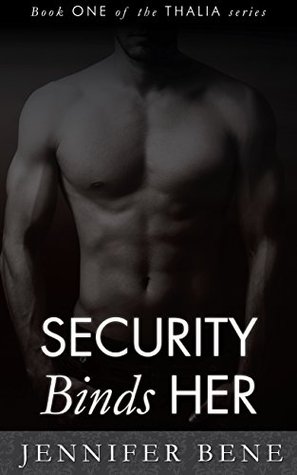 Security Binds Her Thalia 1 By Jennifer Bene