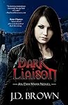 Dark Liaison by J.D.  Brown