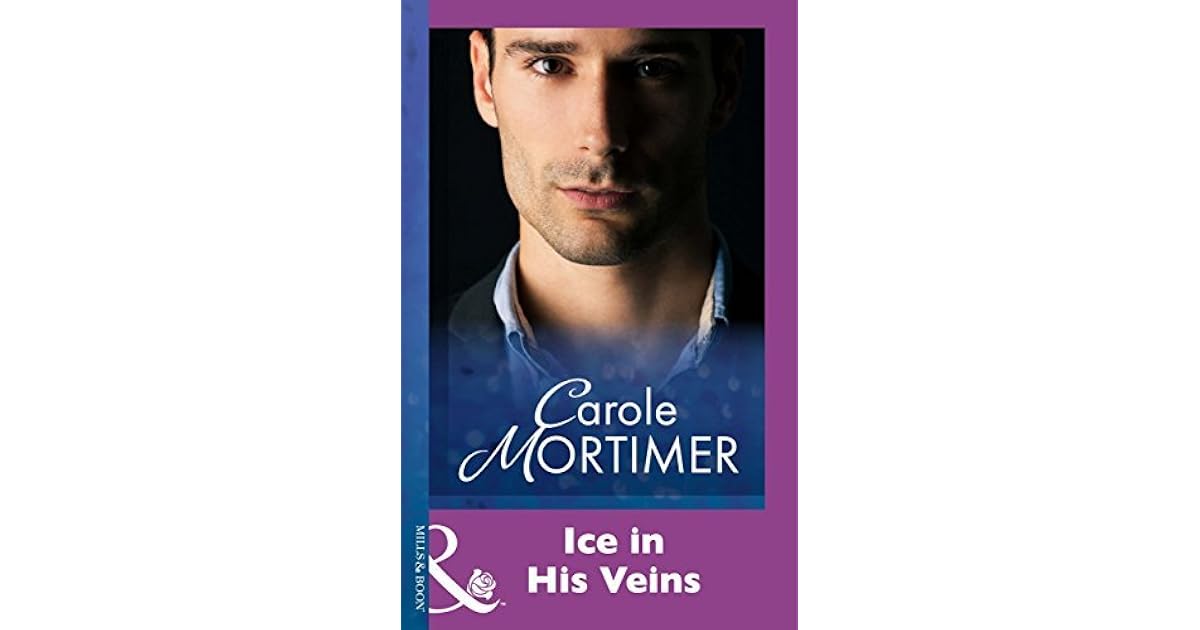 Ice in His Veins by Carole Mortimer