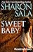 Sweet Baby by Sharon Sala