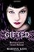 Better Late Than Never (Gifted, #2)