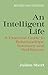 An Intelligent Life by Julian Short