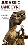 Jurassic Jane Eyre by Carrie Sessarego