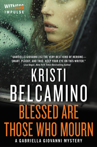 Blessed are Those Who Mourn (Gabriella Giovanni Mysteries #4)