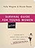 Survival Guide for Young Women by Holly Wagner
