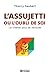 L'assujetti ou l'oubli de soi: Le chemin pour se retrouver (NON CLASSE) (French Edition)