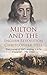 Milton and the English Revolution by Christopher      Hill
