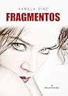 Fragmentos by Pamela  Díaz