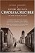 Cradle and Crucible : History and Faith in the Middle East