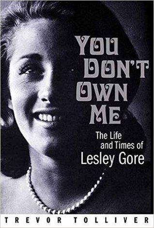 You Don't Own Me: The Life and Times of Lesley Gore