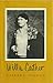 Willa Cather by Barbara Bonham