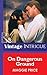On Dangerous Ground (Mills & Boon Vintage Intrigue)