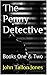 Morris Shannon Private Detective: Penny Detective Books One & Two (The Penny Detective Series)