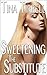 Sweetening the Substitute (The Sweetenings Book 4)