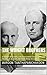 The Wright Brothers: A Unique Biography and Inspirational Stories from the History of Aviation and Fixed-Wing Aircrafts