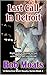 Last Call in Detroit (Detec...