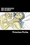 My Husband, My Rapist