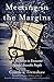 Meeting in the Margins by Cynthia Trenshaw