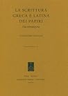 La scrittura greca e latina dei papiri. Una introduzione