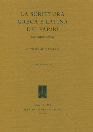La scrittura greca e latina dei papiri. Una introduzione