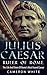 Julius Caesar Ruler Of Rome by Cameron White