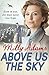 Above Us The Sky by Milly Adams