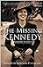 The Missing Kennedy: Rosema...