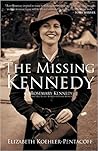 The Missing Kennedy by Elizabeth Koehler-Pentacoff