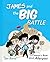 James and the Big Battle: A...