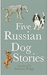 Five Russian Dog Stories