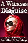 A Witness in Disguise by Jennifer L. Jennings