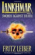 Swords Against Death (Fafhrd and the Gray Mouser, #2)