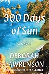 300 Days of Sun by Deborah Lawrenson