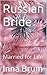 Russian Bride: Married for Life