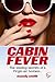 Cabin Fever: The sizzling secrets of a Virgin air hostess...