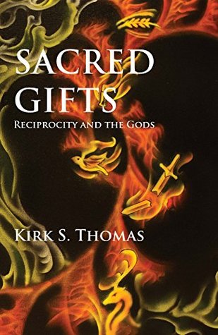 Sacred Gifts: Reciprocity and the Gods (Kindle Edition)