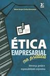 Ética Empresarial na Prática