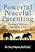 Powerful Peaceful Parenting...