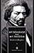 My Bondage and My Freedom by Frederick Douglass