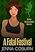 A FATAL FESTIVAL (Alethea, The Circus Sleuth Book 3)